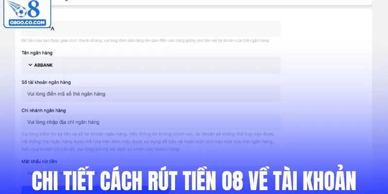 Chi tiết cách rút tiền O8 về tài khoản của bạn