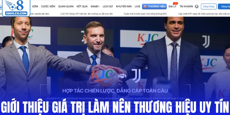 Giới thiệu các giá trị làm nên thương hiệu uy tín