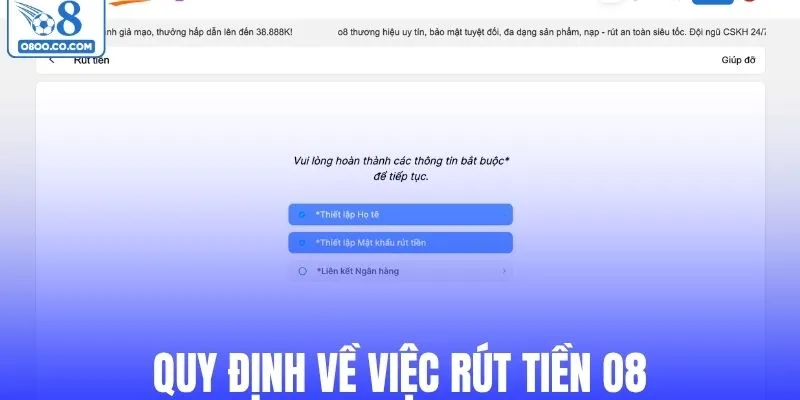 Quy định về việc rút tiền O8 cho ai thực hiện lần đầu